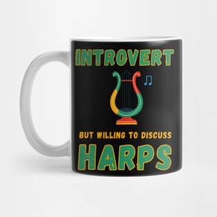 Introvert but willing to discuss harps Mug